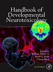 Handbook of Developmental Neurotoxicology