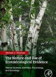The Nature and Use of Ecotoxicological Evidence