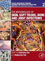 The Microbiology of Skin, Soft Tissue, Bone and Joint Infections: Volume 2