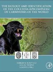 The Biology and Identification of the Coccidia (Apicomplexa) of Carnivores of the World