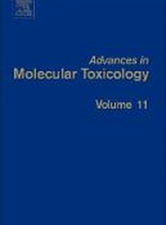 Advances in Molecular Toxicology Vol 11: Volume 11