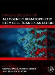 Immune Biology of Allogeneic Hematopoietic Stem Cell Transplantation