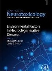 Environmental Factors in Neurodegenerative Diseases: Volume 1