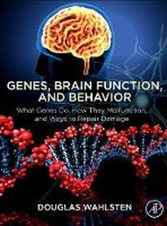 Genes, Brain Function, and Behavior