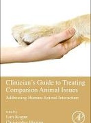 Clinician's Guide to Treating Companion Animal Issues