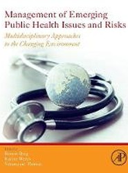 Management of Emerging Public Health Issues and Risks