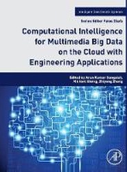 Computational Intelligence for Multimedia Big Data on the Cloud with Engineering Applications