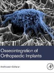 Osseointegration of Orthopaedic Implants