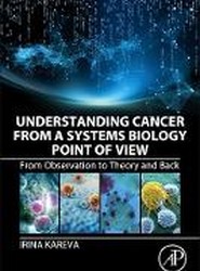 Understanding Cancer from a Systems Biology Point of View