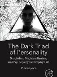 The Dark Triad of Personality