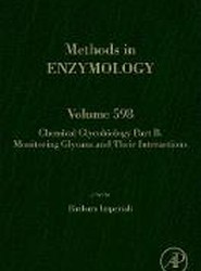 Chemical Glycobiology: Monitoring Glycans and Their Interactions: Volume 598