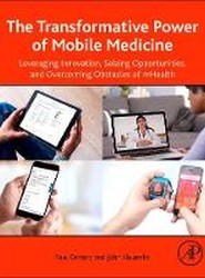 The Transformative Power of Mobile Medicine