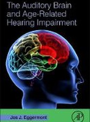 The Auditory Brain and Age-Related Hearing Impairment