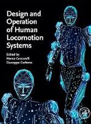 Design and Operation of Human Locomotion Systems