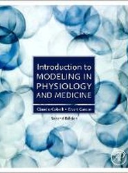 Introduction to Modeling in Physiology and Medicine