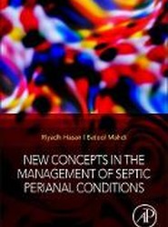 New Concepts in the Management of Septic Perianal Conditions