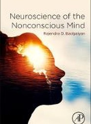 Neuroscience of the Nonconscious Mind