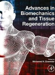 Advances in Biomechanics and Tissue Regeneration
