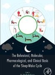 The Behavioral, Molecular, Pharmacological, and Clinical Basis of the Sleep-Wake Cycle