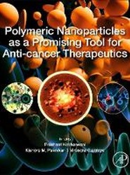 Polymeric Nanoparticles as a Promising Tool for Anti-cancer Therapeutics