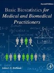 Biostatistics for Medical and Biomedical Practitioners