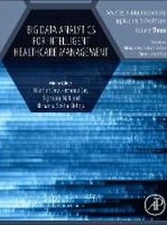 Big Data Analytics for Intelligent Healthcare Management