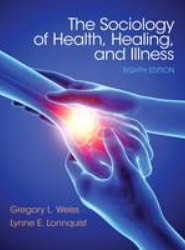 The Sociology of Health, Healing, and Illness