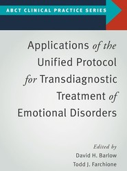 Applications of the Unified Protocol for Transdiagnostic Treatment of Emotional Disorders