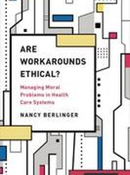 Are Workarounds Ethical?