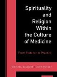 Spirituality and Religion Within the Culture of Medicine