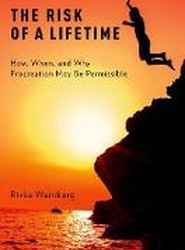 The Risk of a Lifetime