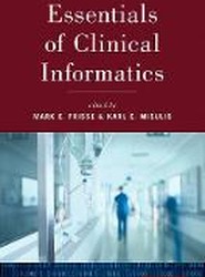 Essentials of Clinical Informatics