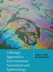 A Biologic Approach to Environmental Assessment and Epidemiology