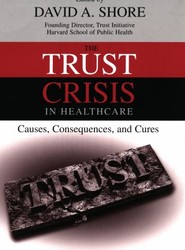 The Trust Crisis in Healthcare