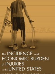 The Incidence and Economic Burden of Injuries in the United States