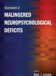 Assessment of Malingered Neuropsychological Deficits