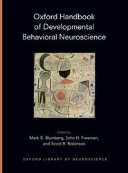 Oxford Handbook of Developmental Behavioral Neuroscience