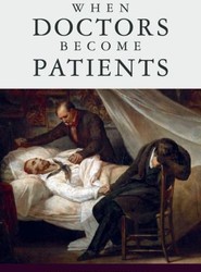 When Doctors Become Patients