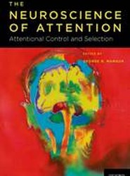 The Neuroscience of Attention: The Neuroscience of Attention