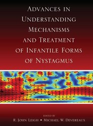Advances in Understanding Mechanisms and Treatment of Infantile Forms of Nystagmus