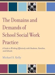 The Domains and Demands of School Social Work Practice