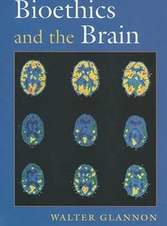 Bioethics and the Brain