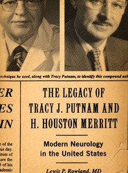 The Legacy of Tracy J Putnam and H. Houston Merritt