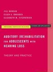 Auditory (Re)Habilitation for Adolescents with Hearing Loss