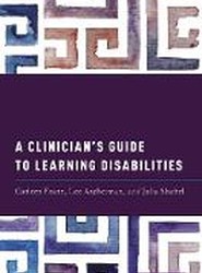 A Clinician's Guide to Learning Disabilities