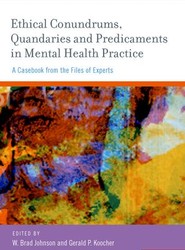 Ethical Conundrums, Quandaries and Predicaments in Mental Health Practice