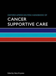 Oxford American Mini-Handbook of Cancer Supportive Care
