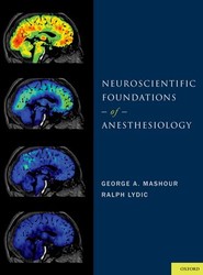 Neuroscientific Foundations of Anesthesiology