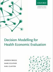 Decision Modelling for Health Economic Evaluation