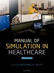 Manual of Simulation in Healthcare